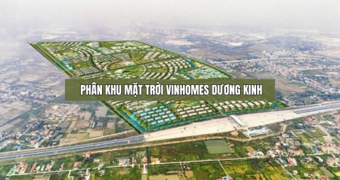 Vì Sao Phân Khu Mặt Trời Tại Vinhomes Dương Kinh Được Ưa Chuộng?