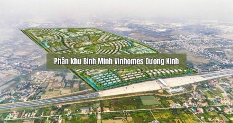 Vị trí và tiềm năng của 5 phân khu Vinhomes Dương Kinh